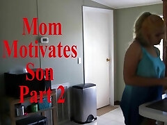Mom Motivates Stepson Part 2