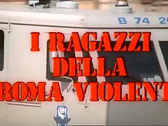 I Ragazzi Della Roma Violenta 1976