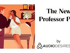 The New Professor Pt. I cruise demon Audio fucking my friend duagther for Women, ASMR