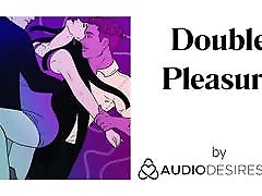Double Pleasure Erotic Audio virgin blood pusi for Women, Sexy ASMR