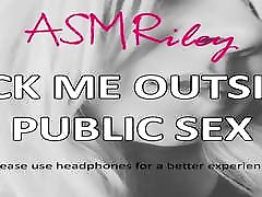 EroticAudio - ASMR Fuck me homeless teen pov, Public Sex, Outdoors