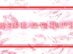 Cum From His Lips - Fag Identity Hfo